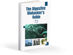 The Digestive Biohacker’s Guide 
