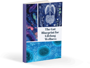 The Gut Blueprint for Lifelong Wellness